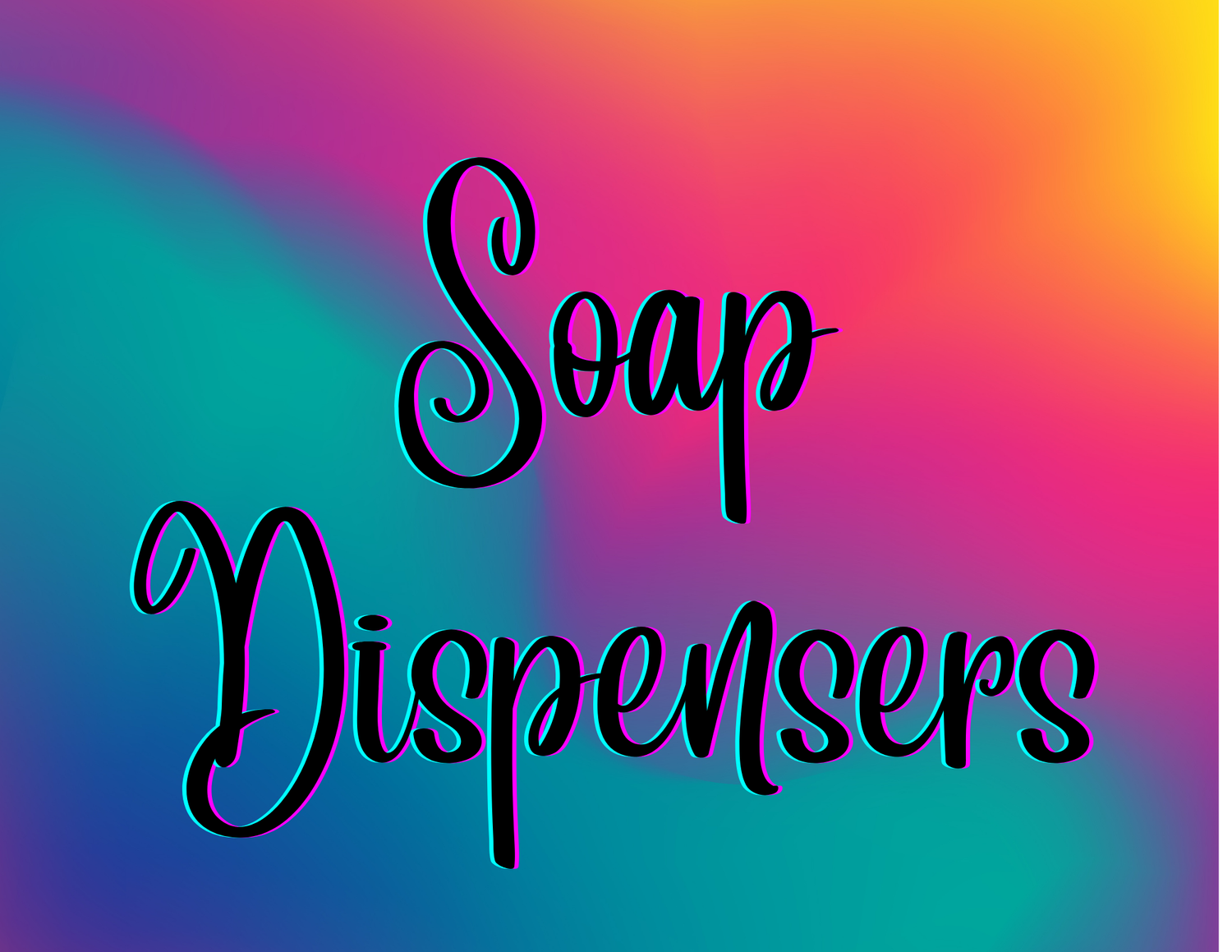 Soap Dispensers