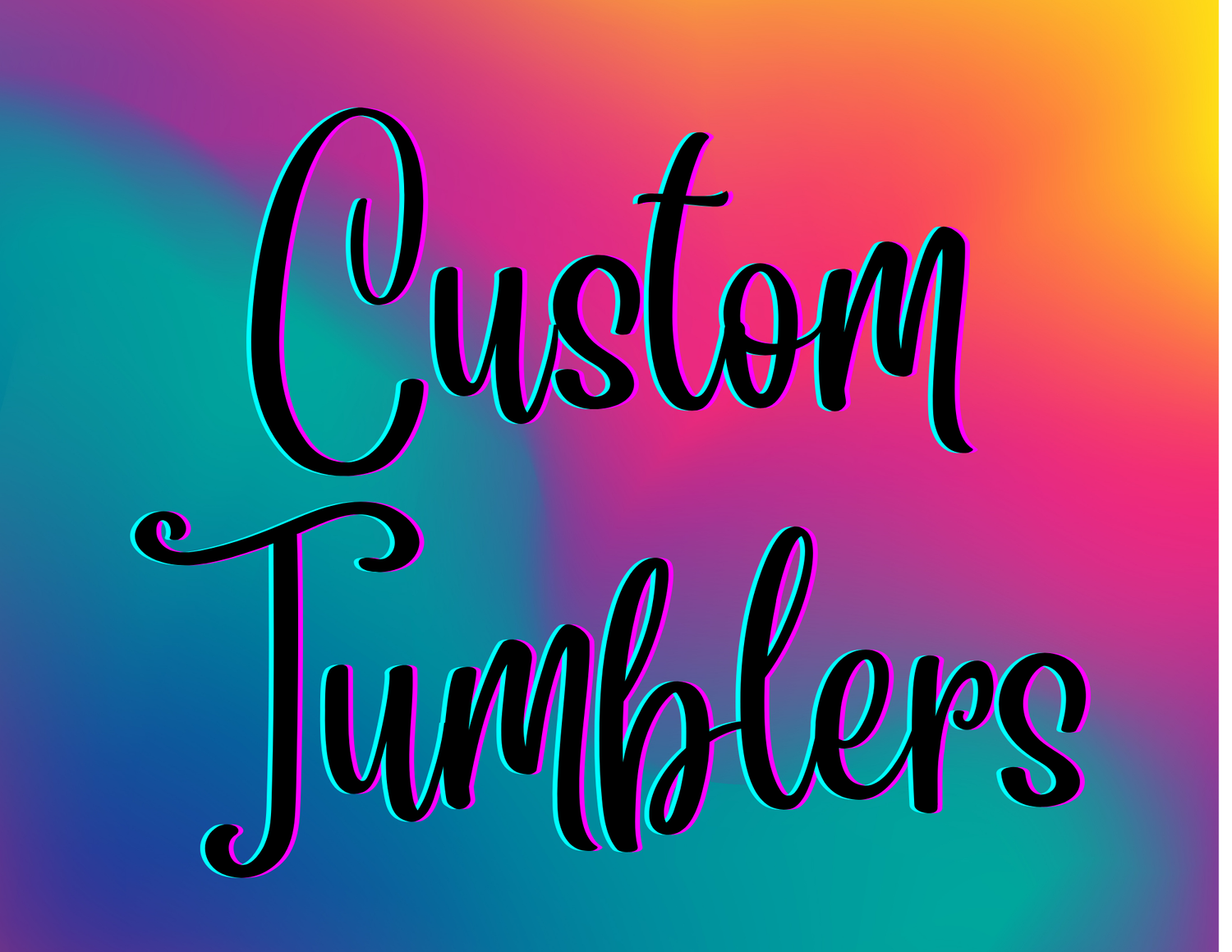 Custom Tumblers